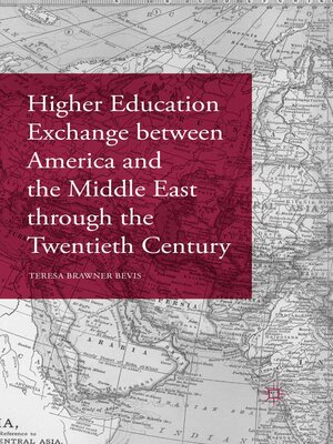 cover image of Higher Education Exchange between America and the Middle East through the Twentieth Century